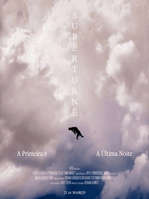SuperTurnê: A Primeira e a Última Noite poster