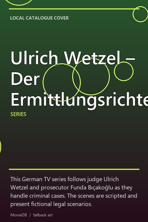 Ulrich Wetzel – Der Ermittlungsrichter poster