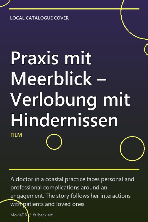 Praxis mit Meerblick – Verlobung mit Hindernissen poster