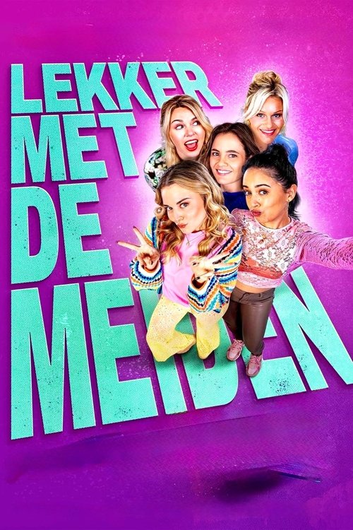 Lekker met de meiden poster
