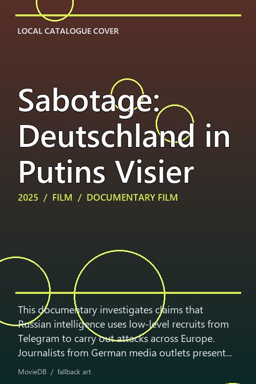 Sabotage: Deutschland in Putins Visier poster