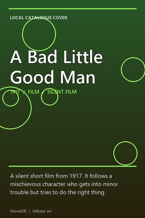 A Bad Little Good Man poster