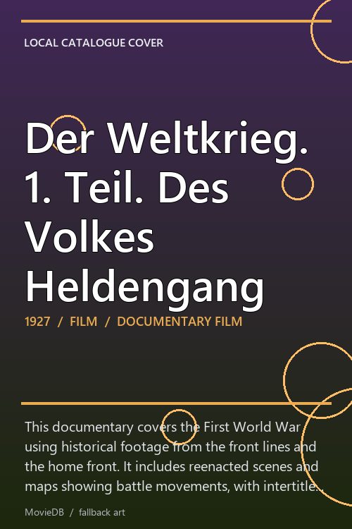 Der Weltkrieg. 1. Teil. Des Volkes Heldengang poster