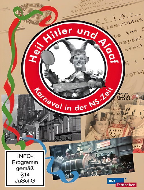 Heil Hitler und Alaaf! - Karneval in der NS-Zeit poster