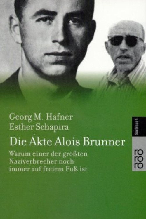 Die Akte B. - Alois Brunner: Die Geschichte eines Massenmörders poster