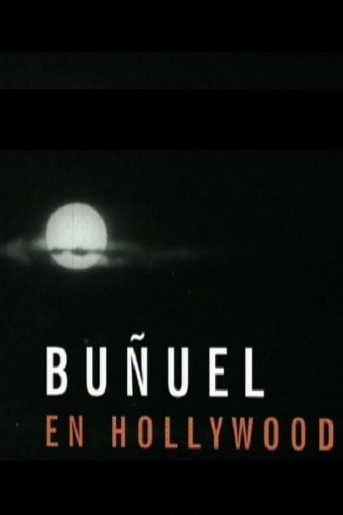 Buñuel en Hollywood poster