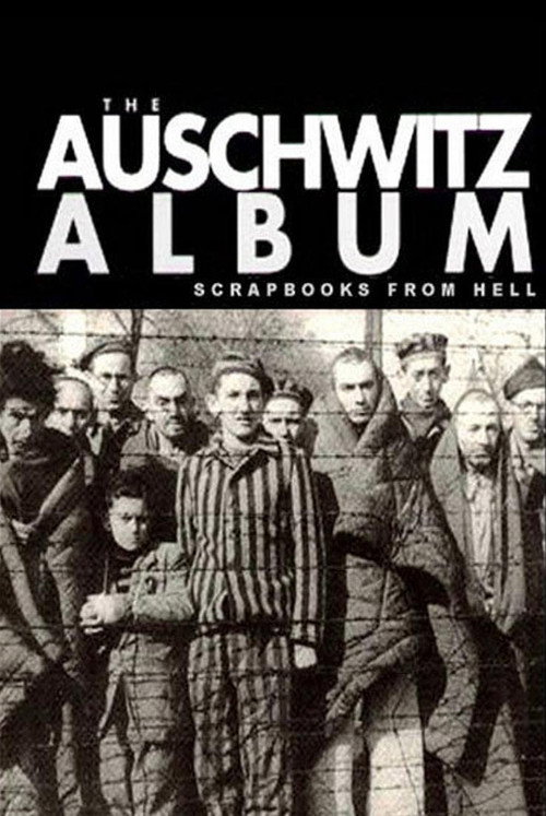 Scrapbooks from Hell: The Auschwitz Albums poster