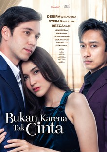 Bukan karena Tak Cinta poster