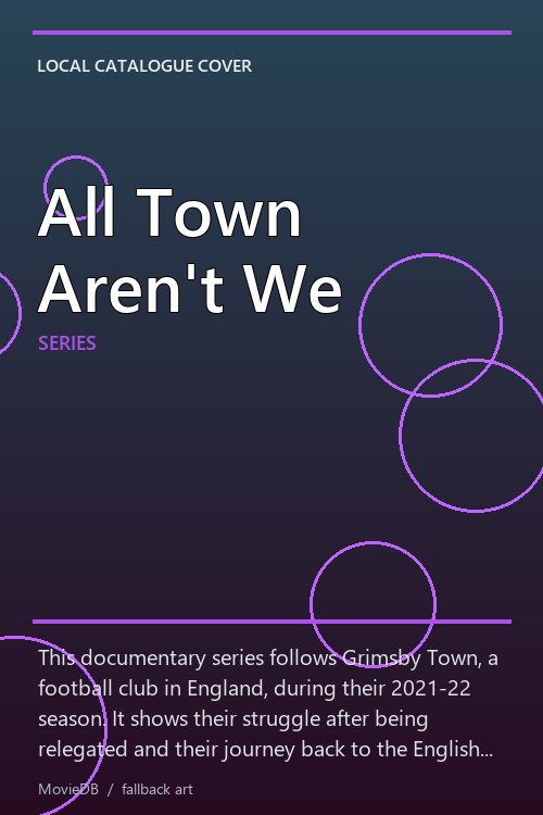 All Town Aren't We poster