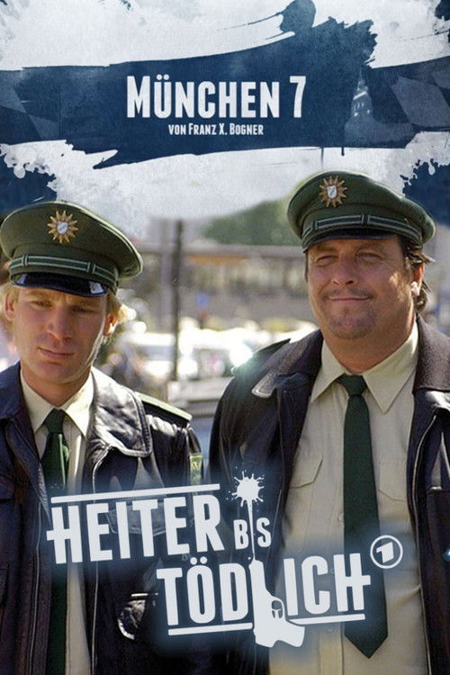 Heiter bis tödlich: München 7 poster