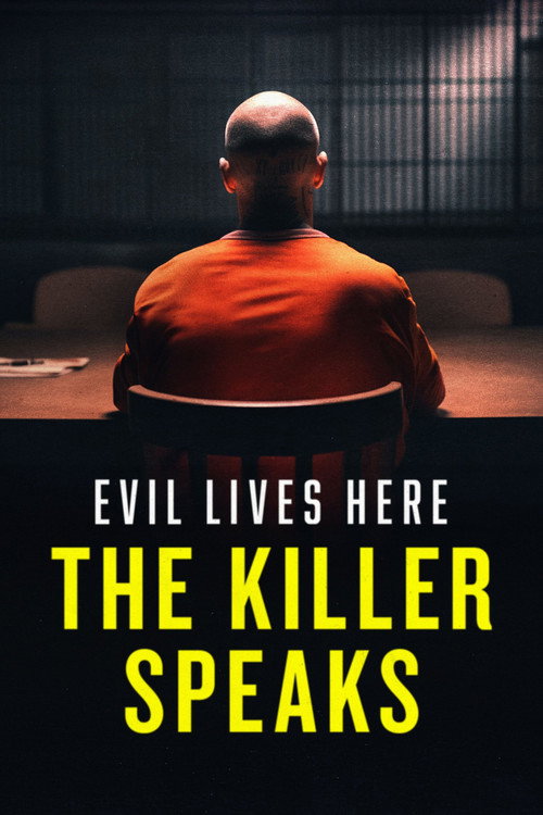 Evil Lives Here: The Killer Speaks poster