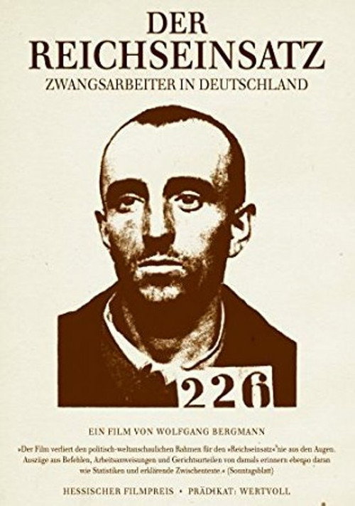 Der Reichseinsatz - Zwangsarbeiter in Deutschland poster
