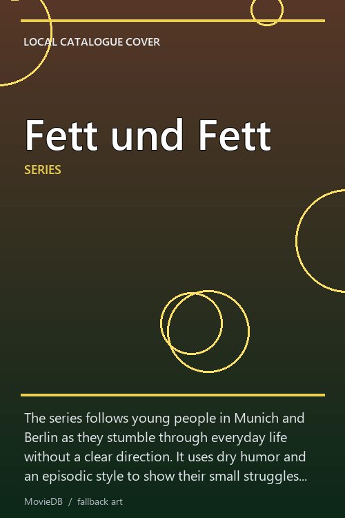 Fett und Fett poster
