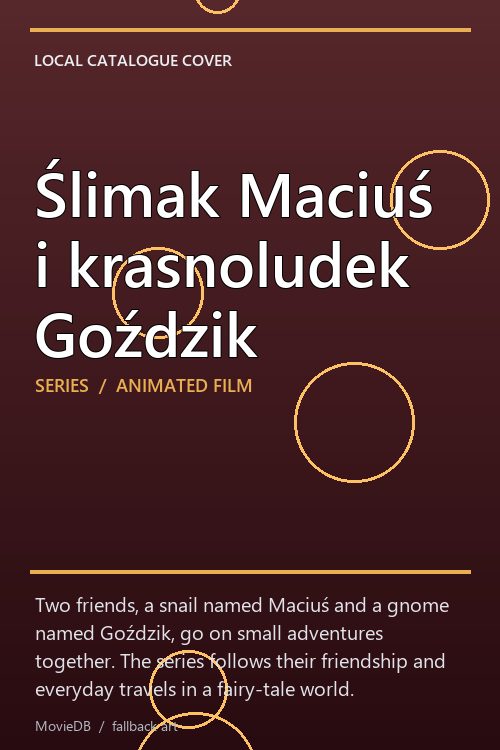 Ślimak Maciuś i krasnoludek Goździk poster