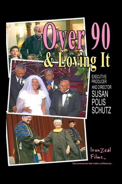 Over 90 and Loving It poster