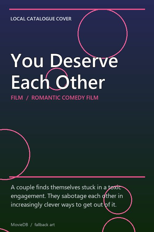 You Deserve Each Other poster