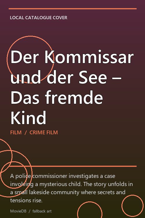 Der Kommissar und der See – Das fremde Kind poster