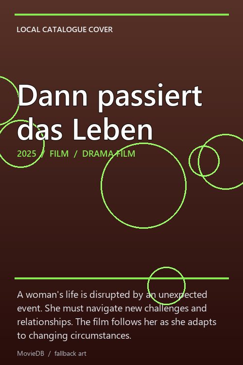 Dann passiert das Leben poster