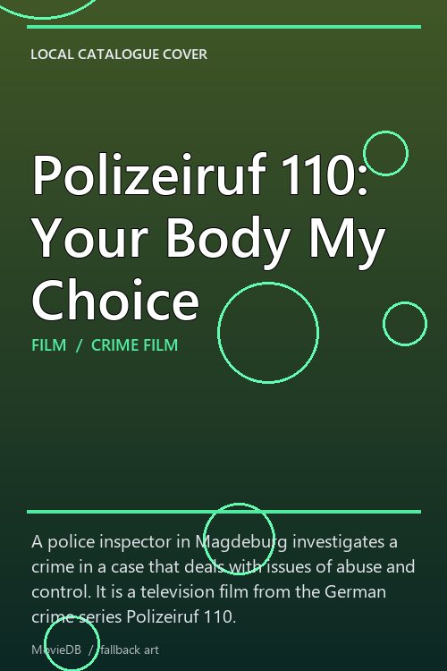 Polizeiruf 110: Your Body My Choice poster