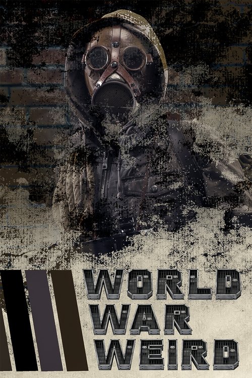 World War Weird poster