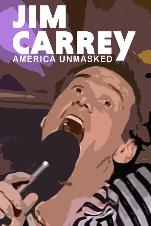 Jim Carrey, America Unmasked poster