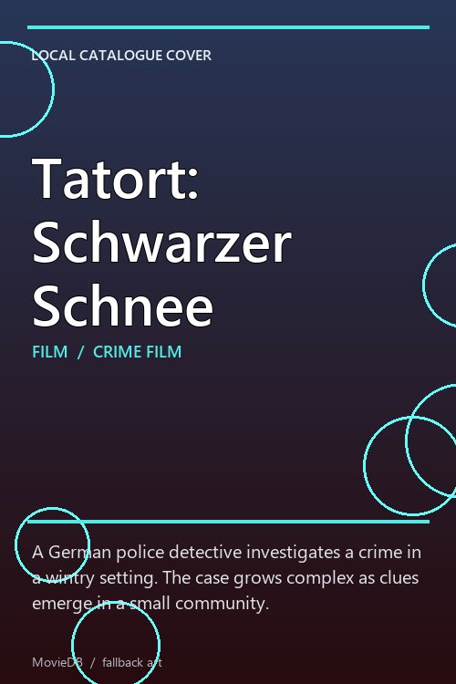 Tatort: Schwarzer Schnee poster