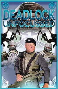 Deadlock Unfocussed poster