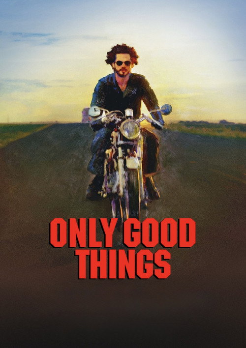 Only good things poster