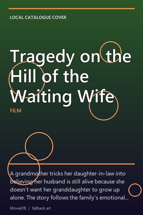 Tragedy on the Hill of the Waiting Wife poster