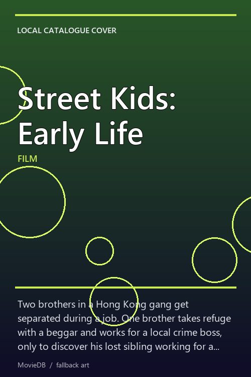 Street Kids: Early Life poster