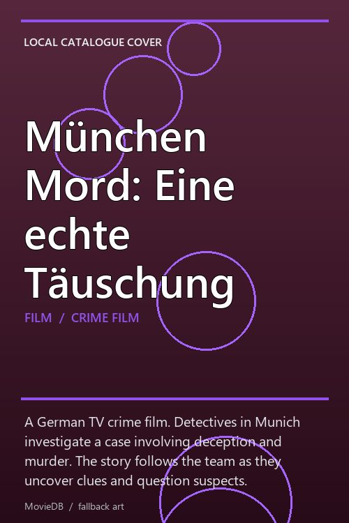 München Mord: Eine echte Täuschung poster