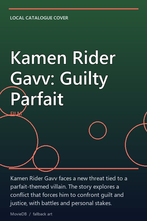Kamen Rider Gavv: Guilty Parfait poster