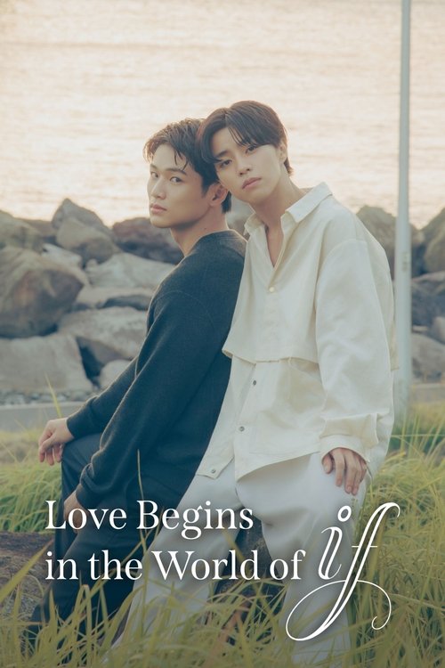 Love Begins in the World of if poster