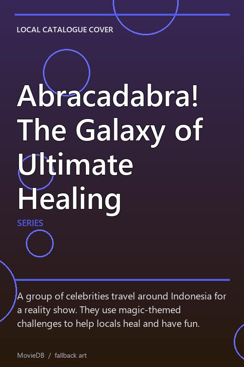 Abracadabra! The Galaxy of Ultimate Healing poster