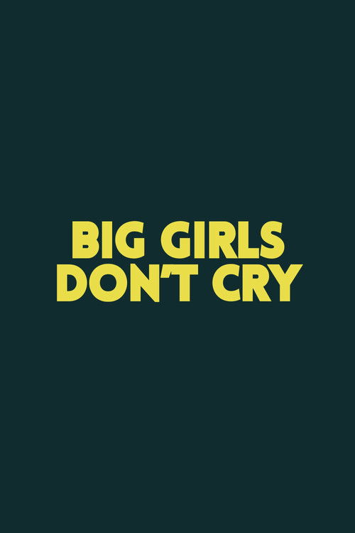 Big Girls Don’t Cry poster