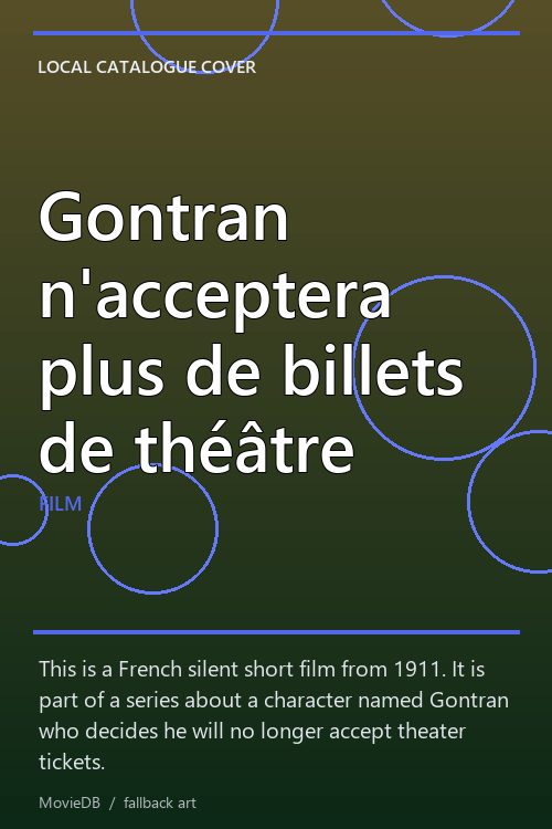 Gontran n'acceptera plus de billets de théâtre poster