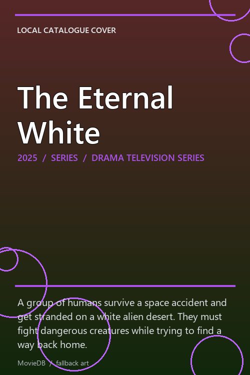 The Eternal White poster