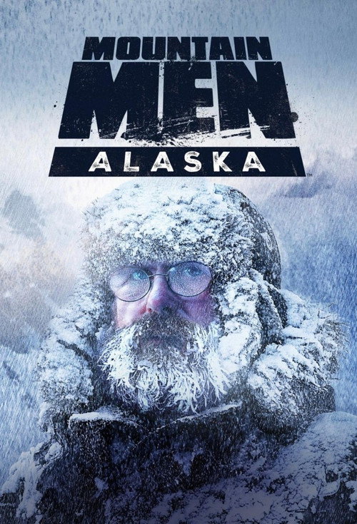 Mountain Men: Alaska poster