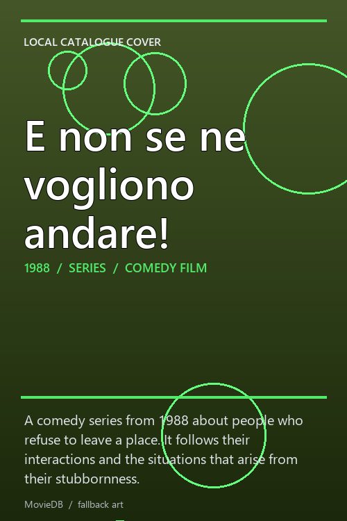 E non se ne vogliono andare! poster