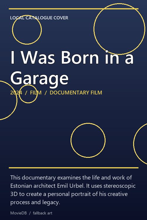 I Was Born in a Garage poster