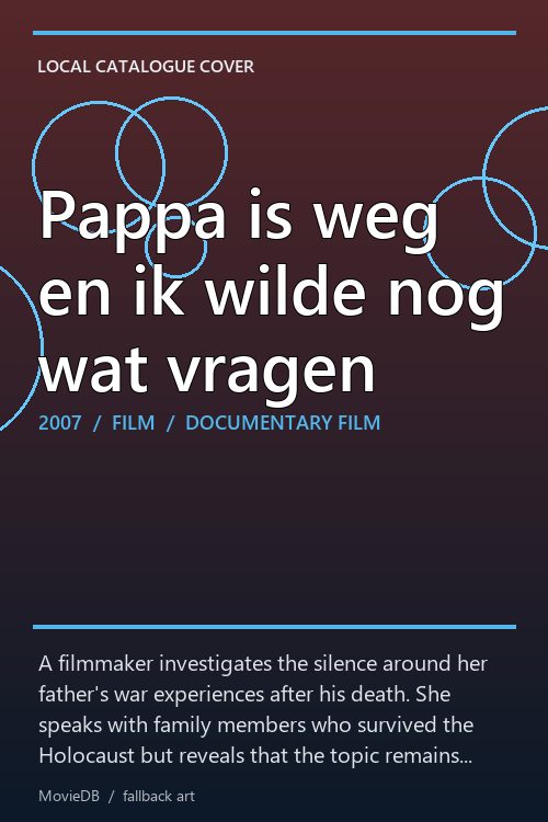 Pappa is weg en ik wilde nog wat vragen poster