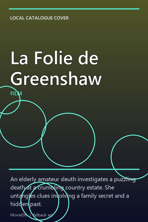 La Folie de Greenshaw poster