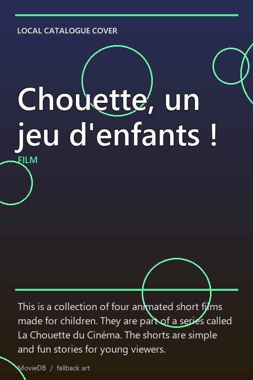 Chouette, un jeu d'enfants ! poster