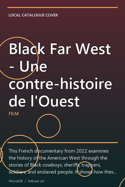 Black Far West - Une contre-histoire de l'Ouest poster