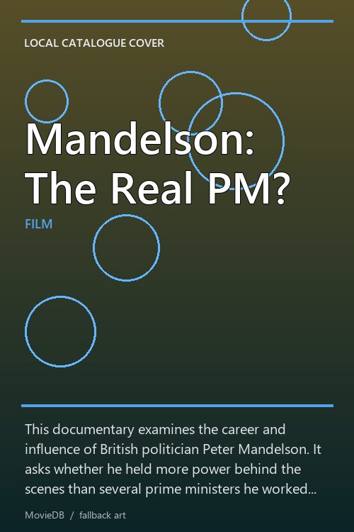 Mandelson: The Real PM? poster