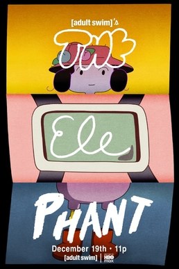 Adult Swim's The Elephant poster