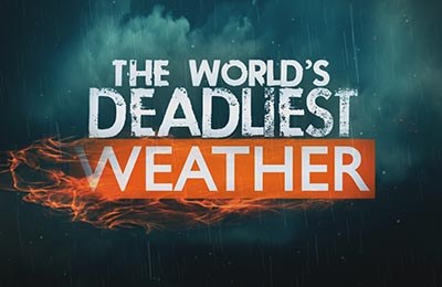 The World's Deadliest Weather poster