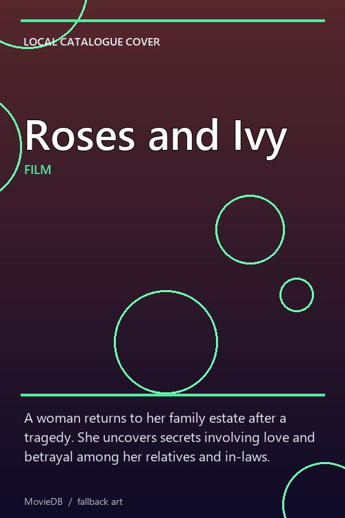 Roses and Ivy poster