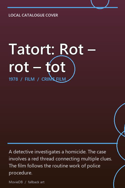 Tatort: Rot – rot – tot poster