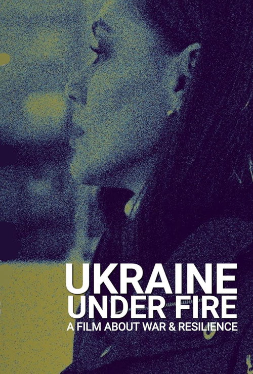 Ukraine Under Fire poster